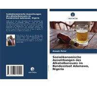 Sozioökonomische Auswirkungen Des Alkoholkonsums Im Bundesstaat Adamawa, Nigeria