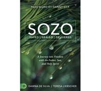 Sozo by Teresa LiebscherDawna de Silva Teresa LiebscherDawna de Silva (Auteur)