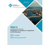 Spaa 15 27th Acm Symposium On Parallelism In Algorithms And Architectures