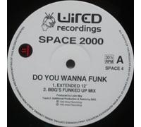 Space 2000 - Space 2000 - Do You Wanna Funk - [2X12"]
