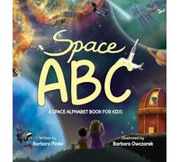 Space ABC - A Space Alphabet Book for Kids: Enjoy Reading Fun Facts and Learning Letters with Awesome Illustrations for Children