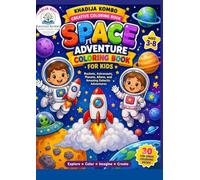 Space Adventure Coloring Book for Kids: Rockets, Astronauts, Planets, Aliens, and Amazing Galactic Adventures