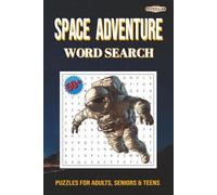 Space Adventure word Search Puzzle Book: Word Searches With Easy to Read Print about Space adventure, Mystery, Thrill, Friendship, Space Exploration, ... and More|6x9 inches, 110 pages | 50+ puzzles
