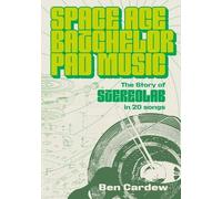 Space Age Batchelor Pad Music: The Story of Stereolab in 20 Songs