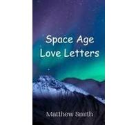 Space Age Love Letters