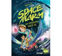 Space Alarm 1. Mit Hyperschall durchs All: Aufregende Leseabenteuer mit Oetinger SPLASH