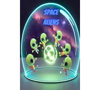 Space Aliens: A Drawing Prompt Book Where You Explore the Strangest Creatures in the Universe!