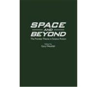 Space and Beyond, Contributions to the Study of Science Fiction and Fantasy