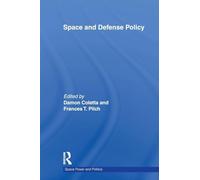 Space and Defense Policy (Space Power and Politics)