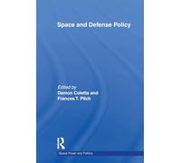Space and Defense Policy (Space Power and Politics)