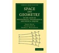 Space and Geometry in the Light of Physiological Psychological and Physical Inquiry - Ernst Mach - Cambridge University Press - Livre en Anglais - Paperba Ernst MachErnst Mach (Auteur)
