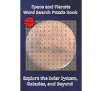 Space and Planets Word Search Puzzle Book: Explore the Solar Systems, Galaxies and Beyond | 110 Pages | 55 Puzzles