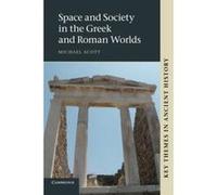 Space and Society in the Greek and Roman Worlds (Key Themes in Ancient History) - [Version Originale] Inconnu (Auteur)