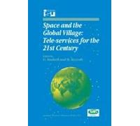 Space And The Global Village: Tele-Services For The 21st Century
