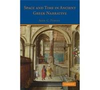 Space and Time in Ancient Greek Narrative - Purves Alex C. University of California Los Angeles - Cambridge University Press - Livre en Anglais - Paperbac Purves Alex C. University of California Los A