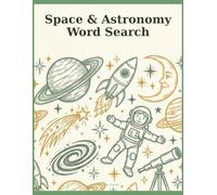 Space & Astronomy Word Search for Kids: A Word Search, Coloring & Maze Activity Book - 10 Themed Space Adventures for Curious Kids