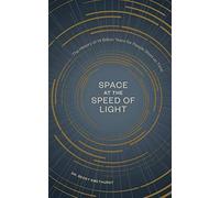 Space At The Speed Of Light