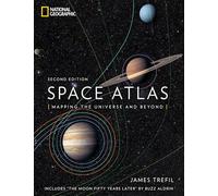 Space Atlas, Second Edition: Mapping the Universe and Beyond