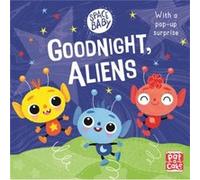 Space Baby Goodnight Aliens by PataCake PataCake (Auteur)