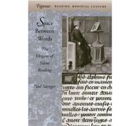 Space Between Words: The Origin of Silent Reading