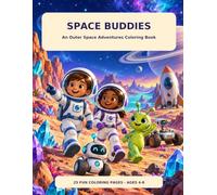Space Buddies: An Outer Space Adventures Coloring Book