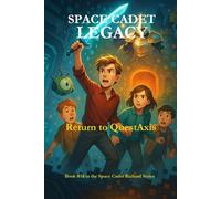 Space Cadet Legacy - Return to QuestAxis: A Glitched World. A Broken Ending. A Chance to Set It Right.