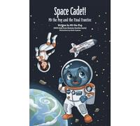 Space Cadet!: PD the Pug and the Final Frontier