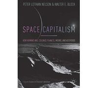 Inconnu – Space Capitalism – Version originale – Palgrave Studies in Classical Liberalism
