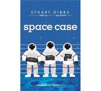 Space Case by Stuart Gibbs Stuart Gibbs (Auteur)