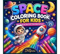 Space Coloring Book: 30 Easy and Fun Space Designs with Rockets, Planets, Astronauts, Aliens, and Outer Space Adventures for Creative Kids Ages 4-8