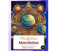 Space Coloring Book for Adults: 50 Cosmic Mandala Designs with Planets, Sun & Moon for Relaxation | Space series I