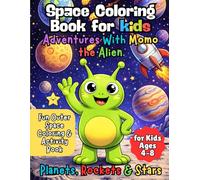 Space Coloring Book for Kids - Adventures with Momo the Alien: Fun Outer Space Coloring & Activity Book for Kids Ages 4-8 | Planets, Rockets & Stars