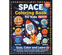 Space Coloring Book for Kids Ages 5-8: Quiz, Color and Learn: 30+ Questions with Answers on Every Page