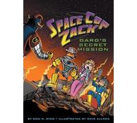 Space Cop Zack, Garg's Secret Mission