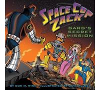 Space Cop Zack, Garg's Secret Mission