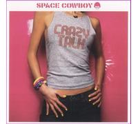 Space Cowboy - Crazy Talk [Import]