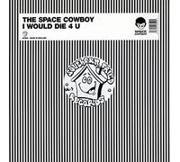 Space Cowboy - I Would Die 4 U [Import]