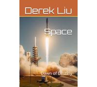 Space: Dawn of Destiny