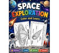 Space Exploration: Color and Learn