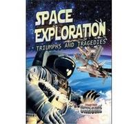 Space Exploration: Triumphs and Tragedies (Crabtree Chrome) - [Version Originale] Inconnu (Auteur)