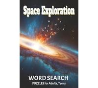 Space Exploration Word Search Puzzle Book: Fun and Educational Word Searches on Planets, Stars, Galaxies, and the Wonders of the Cosmos | 6x9 Inches ... Lovers, Astronomy Fans, and Curious Minds