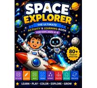Space Explorer: The Ultimate Space Activity & Learning Book for Kids Ages 4-8: Mazes, Coloring, Tracing, Space, Alphabet, Counting, Matching Games, Space Facts & More