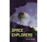 Space Explorers by Orme David Inconnu (Auteur)