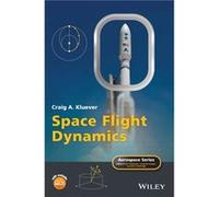 Space Flight Dynamics by Kluever & Craig A. University of MissouriColumbia & USA Kluever Craig A. University of MissouriColumbia USA (Auteur)