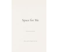 Space for Me: Silence and the Thoughts That Come