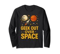 Space Geek Out Galaxy Astronomy Unisexe Manche Longue