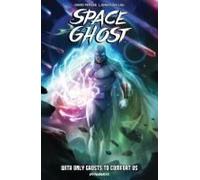 Space Ghost Vol. 1: With Only Ghosts To Comfort Us