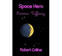 Space Hero Emma Tiffany