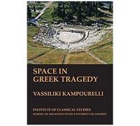 Space In Greek Tragedy
