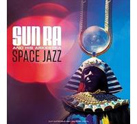 Space Jazz by SUN RA & HIS ARKESTRA [VINYL] NEUF